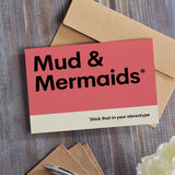 Mud & Mermaids