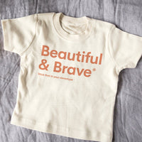 Beautiful & Brave T-Shirt (Baby)