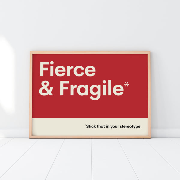 Fierce & Fragile