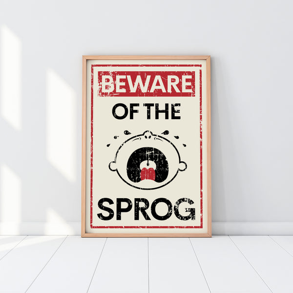 Beware Of The Sprog