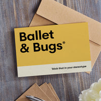 Ballet & Bugs