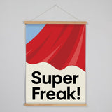 Super Freak!