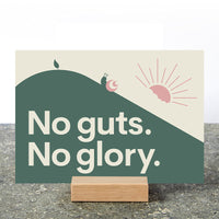 No Guts. No Glory.